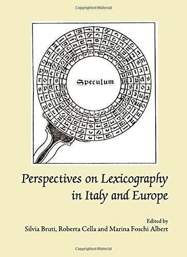 Perspectives on Lexicography in Italy and Europe