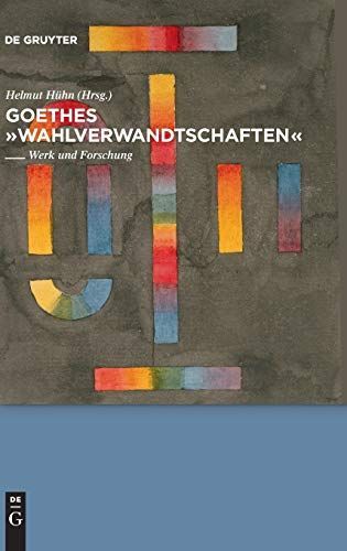 Goethes "Wahlverwandtschaften"