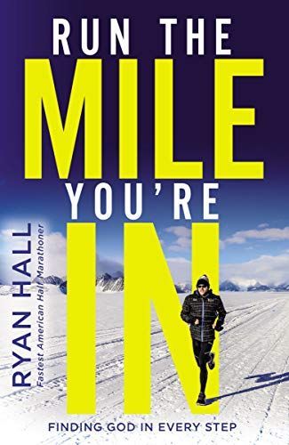 Run the Mile You're In