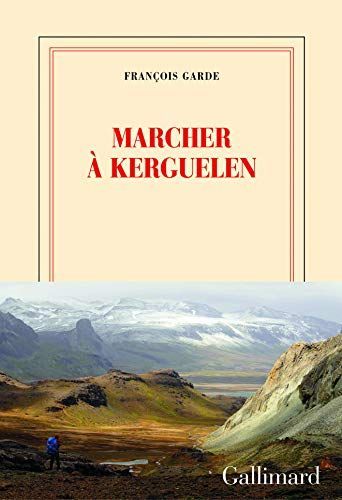 Marcher à Kerguelen