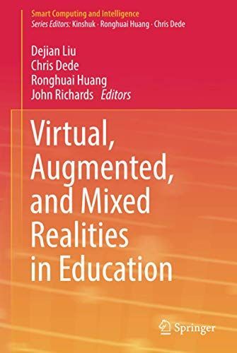 Virtual, Augmented, and Mixed Realities in Education