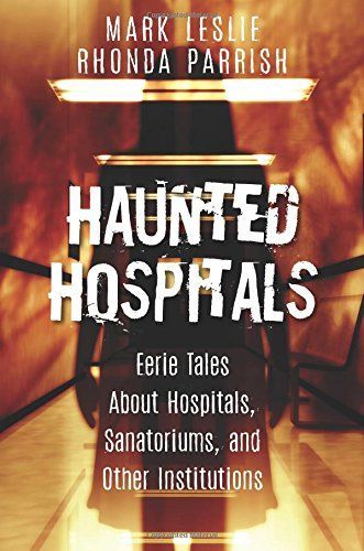 Haunted Hospitals