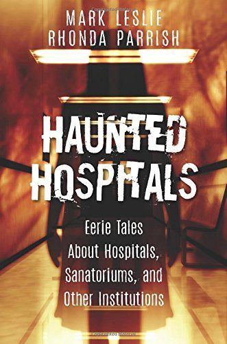 Haunted Hospitals
