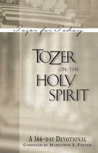 Tozer on the Holy Spirit