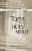 Tozer on the Holy Spirit