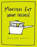 Monsters Eat Whiny Children