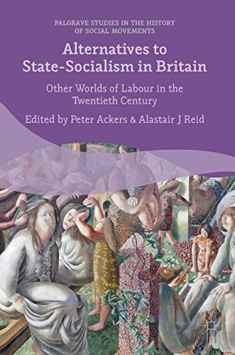 Alternatives to State-Socialism in Britain