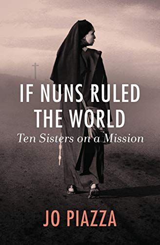 If Nuns Ruled the World