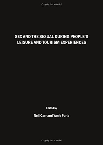 Sex and the Sexual during People’s Leisure and Tourism Experiences