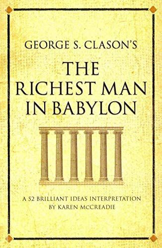 As práticas para a prosperidade de "O homem mais rico da Babilônia", de George S. Clason