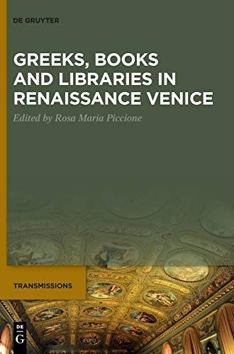 Greeks, Books and Libraries in Renaissance Venice