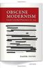 Obscene Modernism