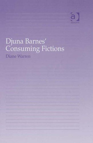 Djuna Barnes' Consuming Fictions