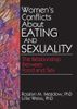 Women's Conflicts About Eating and Sexuality
