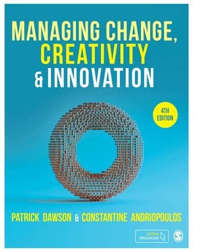 Managing Change, Creativity and Innovation