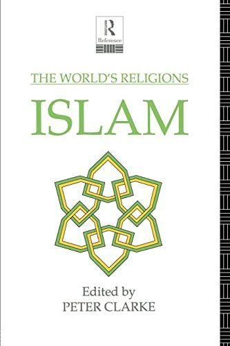 The World's Religions: Islam