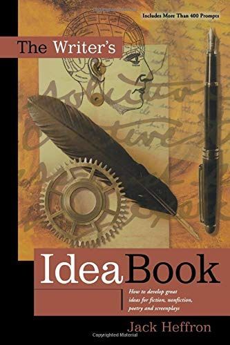 The Writer's Idea Book 10th Anniversary Edition