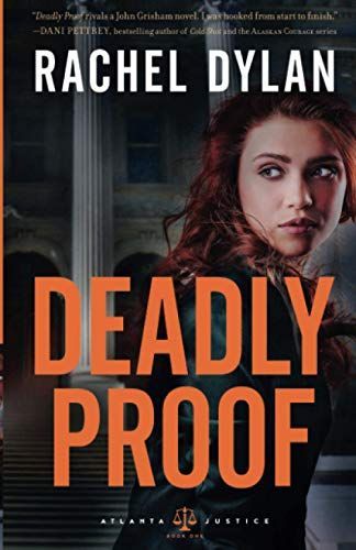 Deadly Proof (Atlanta Justice Book #1)