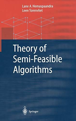 Theory of Semi-Feasible Algorithms