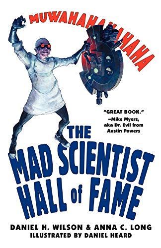 The Mad Scientist Hall of Fame: