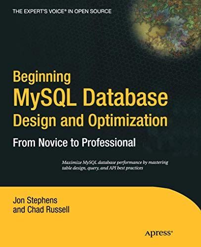 Beginning MySQL Database Design and Optimization