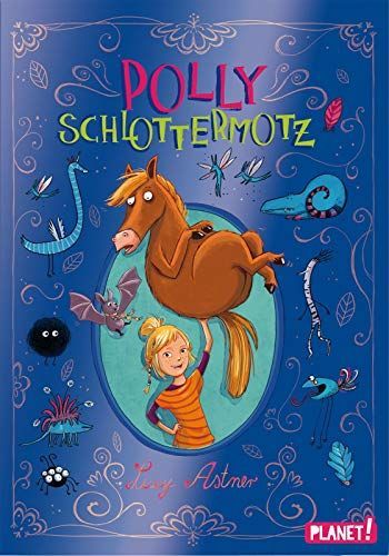 Polly Schlottermotz: Potzblitzverrückte Weihnachten!