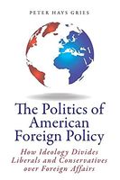 The Politics of American Foreign Policy