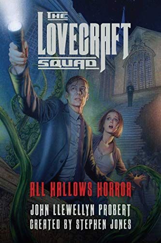 The Lovecraft Squad: All Hallows Horror: A Novel