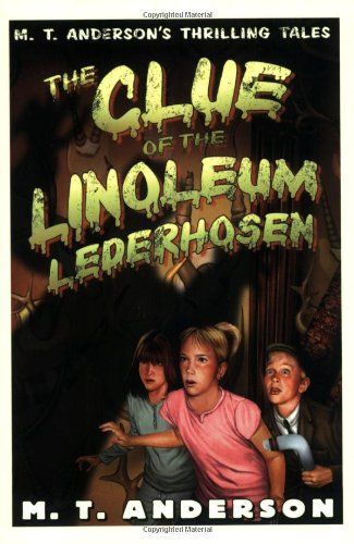 The Clue of the Linoleum Lederhosen