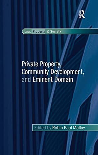 Private Property, Community Development, and Eminent Domain