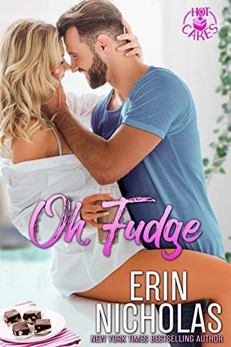 Oh, Fudge (Hot Cakes Book Five)