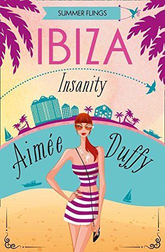 Ibiza Insanity (Summer Flings, Book 5)