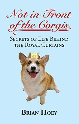 Not in Front of the Corgis