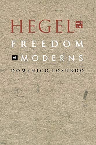 Hegel and the Freedom of Moderns