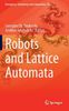 Robots and Lattice Automata