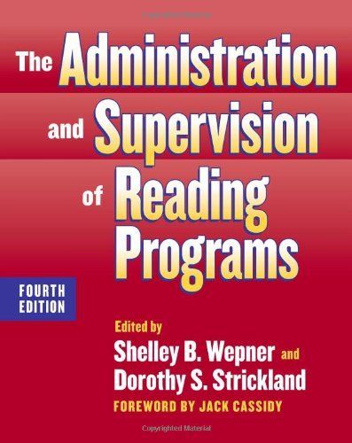 The Administration and Supervision of Reading Programs, Fifth Edition