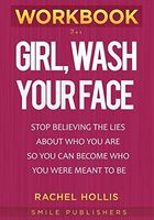 Workbook for Girl, Wash Your Face