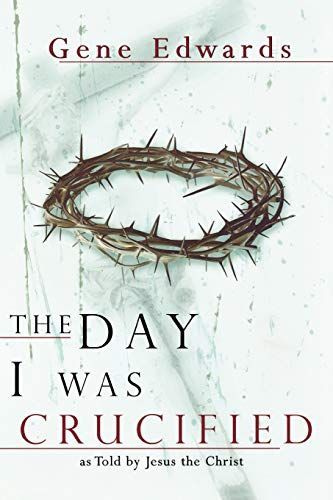 The Day I Was Crucified