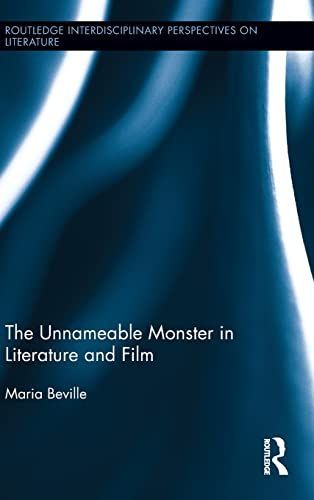 The Unnameable Monster in Literature and Film