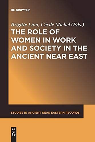 The Role of Women in Work and Society in the Ancient Near East