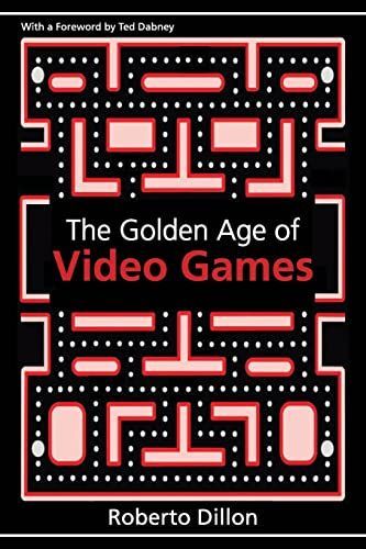 The Golden Age of Video Games