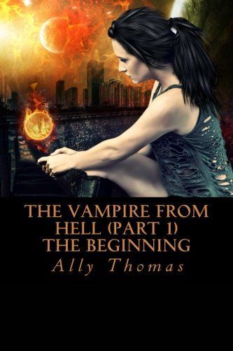 The Vampire from Hell: The Beginning (Part 1)