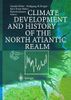 Climate Development and History of the North Atlantic Realm