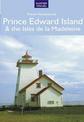 Prince Edward Island & the Isles de la Madeleine