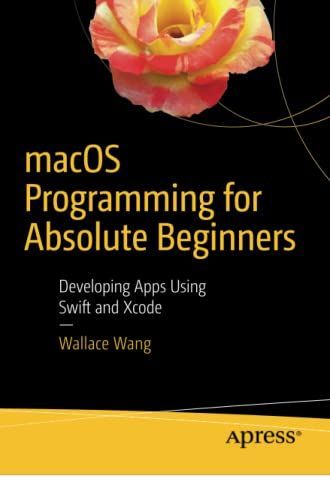 macOS Programming for Absolute Beginners