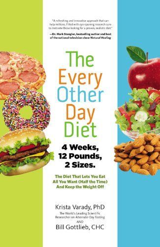 The Every-Other-Day Diet