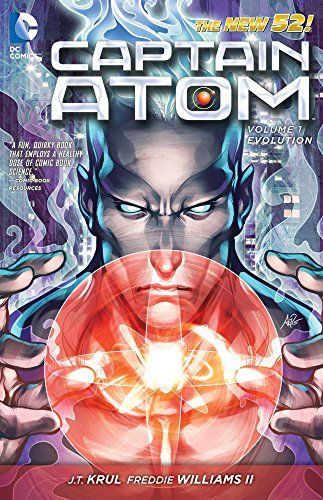 Captain Atom Vol. 1: Evolution (The New 52)