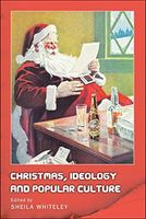 Christmas, Ideology and Popular Culture