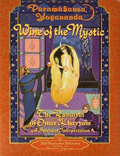 The Rubaiyat of Omar Khayyam Explained