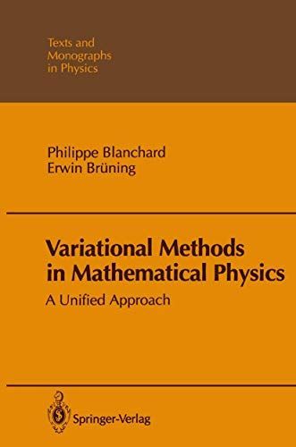 Variational Methods in Mathematical Physics